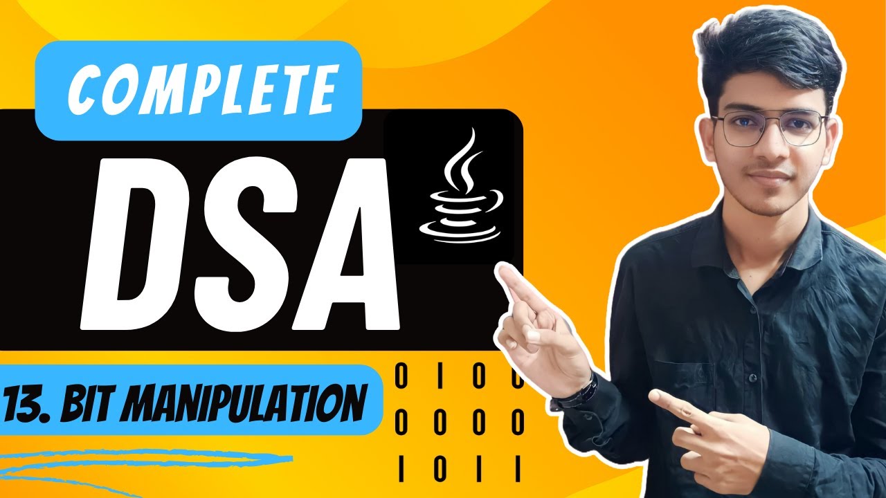 Lecture 13: Bit Manipulation | A Complete Programming Series