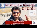 Lahore To Karachi Road Trip Part-2/Sukhur Se Aagay/#Sukhur To #Karachi Via M3-M4-M5-N5-M9 Motorways