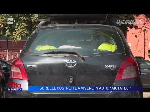 Milan, sisters forced to live in their car - Vita in Diretta 09/16/2026