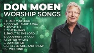 Best Worship Songs of Don Moen ✝️ Don Moen Worship Songs Playlist | Christian Music Hits