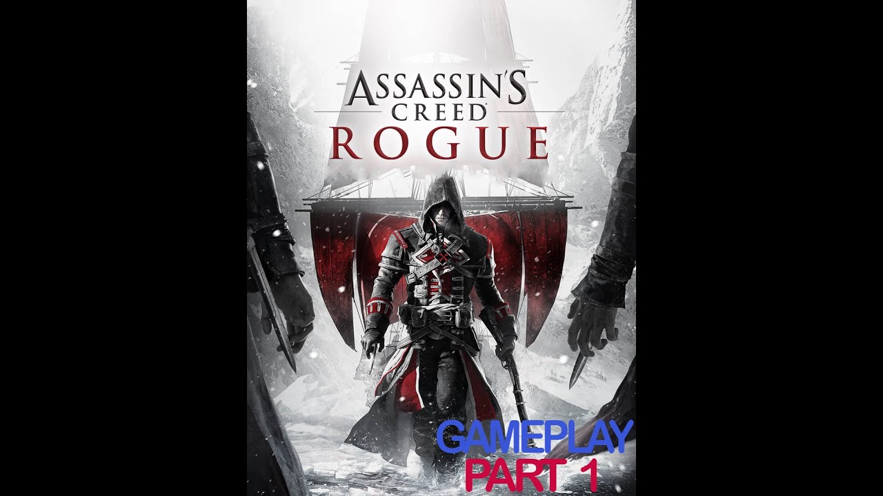 ASSASSIN'S CREED ROUGE Walkthrough Gameplay Part 1 - YouTube