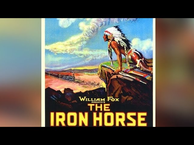 The Iron Horse | 1924 | Western Historical Drama