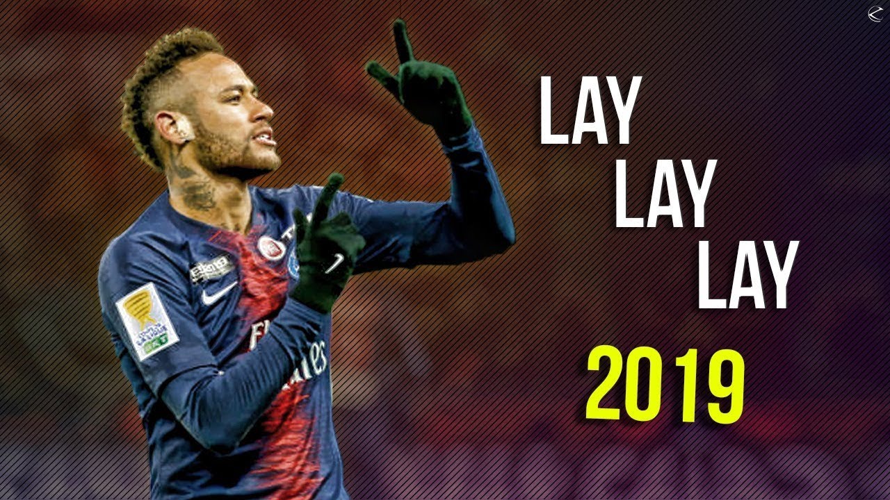 Neymar Jr ► Lay Lay Lay ● Insane Skills & Goals ● 2018/19 | HD