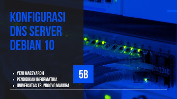 KONFIGURASI DNS SERVER DEBIAN 10 #KOMJAR