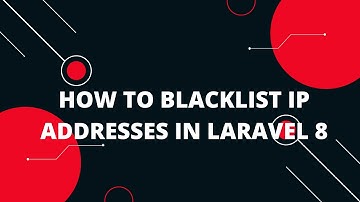 How to blacklist ip addresses in Laravel 8