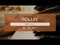 【カラオケ】ROLLIN'/鬼束ちひろ【ピアノ伴奏】【原曲キー】