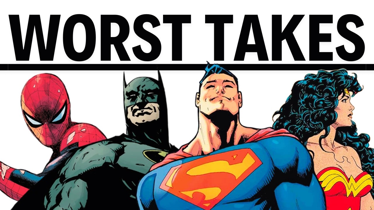 The WORST TAKES in Comics