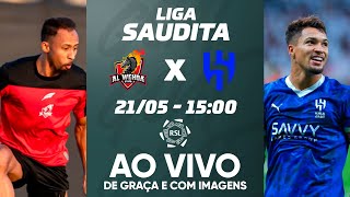 Thumbnail for AL-WEHDA X AL-HILAL | LIGA SAUDITA | AO VIVO E COM IMAGENS