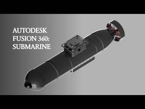 Autodesk Fusion Tutorial-11: Submarine - YouTube