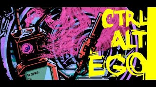 Ctrl Alt Ego - Review Best Game Of 2022?