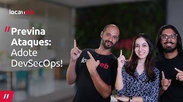 Evite brechas no código: conheça o poder do DevSecOps| Locaweb