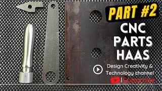 CNC parts on the HAAS - Pt.2