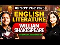 UP TGT PGT English Literature | William Shakespeare &amp; Forms of Literature | 2026