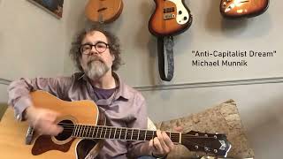 Michael Munnik - "Anti-Capitalist Dream"