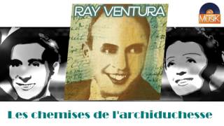 Ray Ventura - Les chemises de l'archiduchesse (HD) Officiel Seniors Musik chords