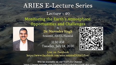 ARIES E-lecture Series Lecture-20, By Dr Narendra Singh
