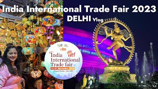 Trade Fair Delhi 2023 | India International Trade Fair | IIFT 2023 | Pragati Maidan | Complete Guide