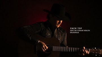 Zach Top - Splitsville (Official Audio)