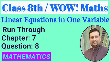 Wow Maths Class 8 Chapter 7 Run Through | Wow Maths Class 8 Ch 7 Run Through Q 8 | Maths Ki Ghanti