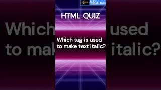 Which HTML Tag Makes Text Italic | i Tag Explained | HTML Quiz | ChiPi Technologies