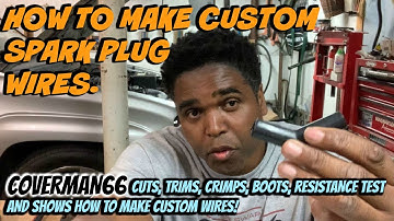 How To Make Custom Spark Plug Wires and Test Resistance.