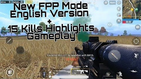 PUBG Mobile FPP Mode English Version Update 0.6.0 Gameplay
