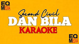 Second Civil -Dan Bila | karaoke Original key EQ_MEDIA