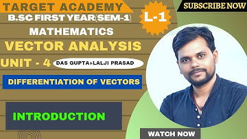 B.sc part-1|L-1|Vector analysis|Unit-4|differentiation of vector@Sudipstudypoint     