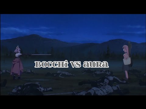BOCCHI VS AURA | BOCCHI THE ROCK X SOUSOU NO FRIEREN