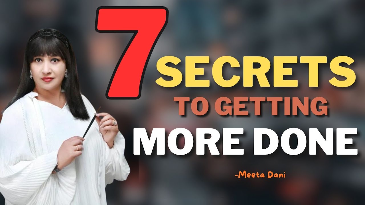 7 Proven Strategies to Double Your Productivity | Meeta Dani