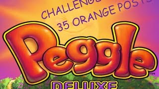LETS PLAY - PEGGLE DELUXE - CHALLENGE - 35 ORANGE POSTS