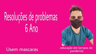 resolução de problemas, correção de atividade, 6 ano.
