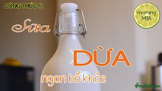 Công Thức 61 - Sữa Dừa Morning Mita