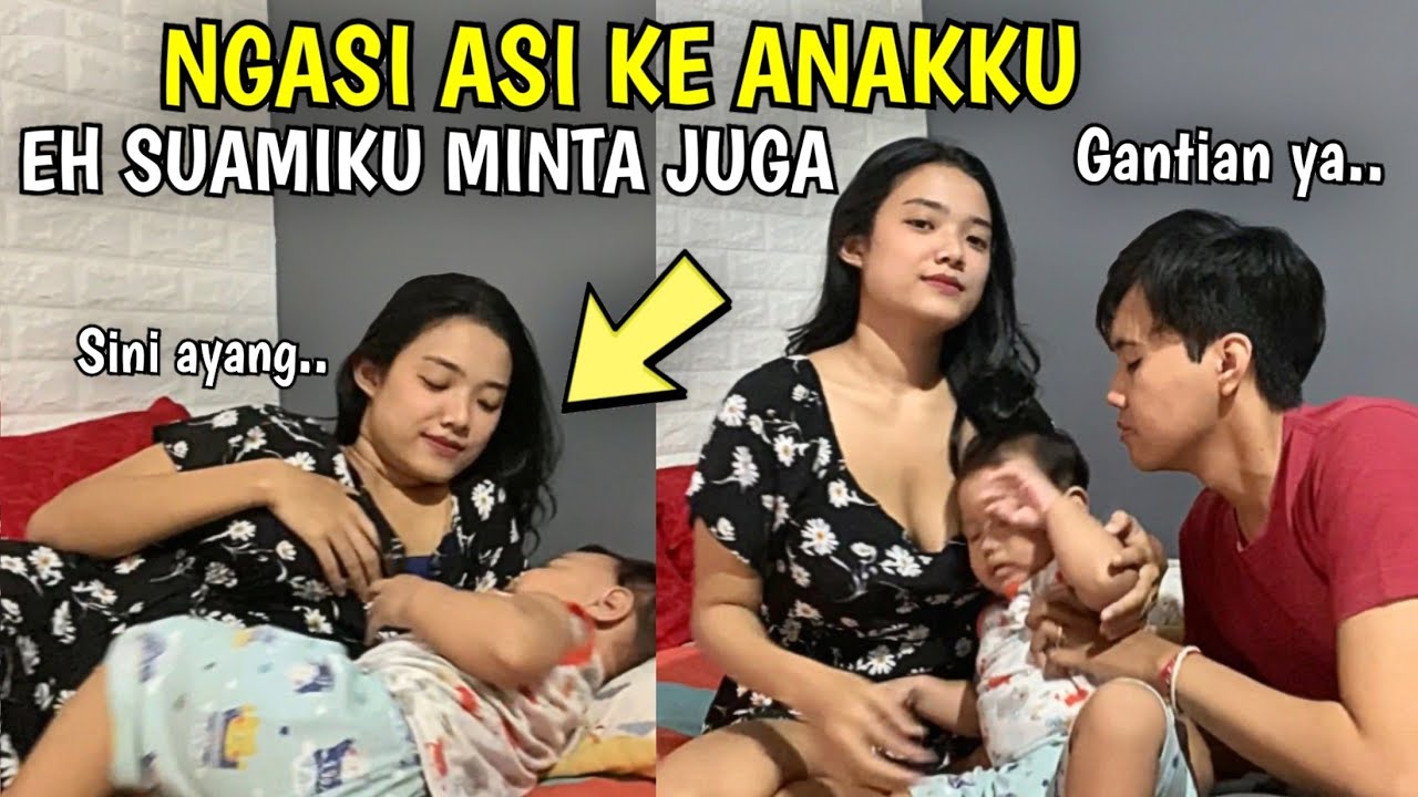 NGASI ASI KE ANAKKU, EH SUAMIKU MINTA JUGA 😂