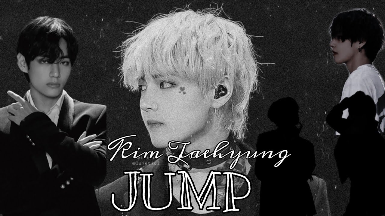 Taehyung - Jump [FMV]