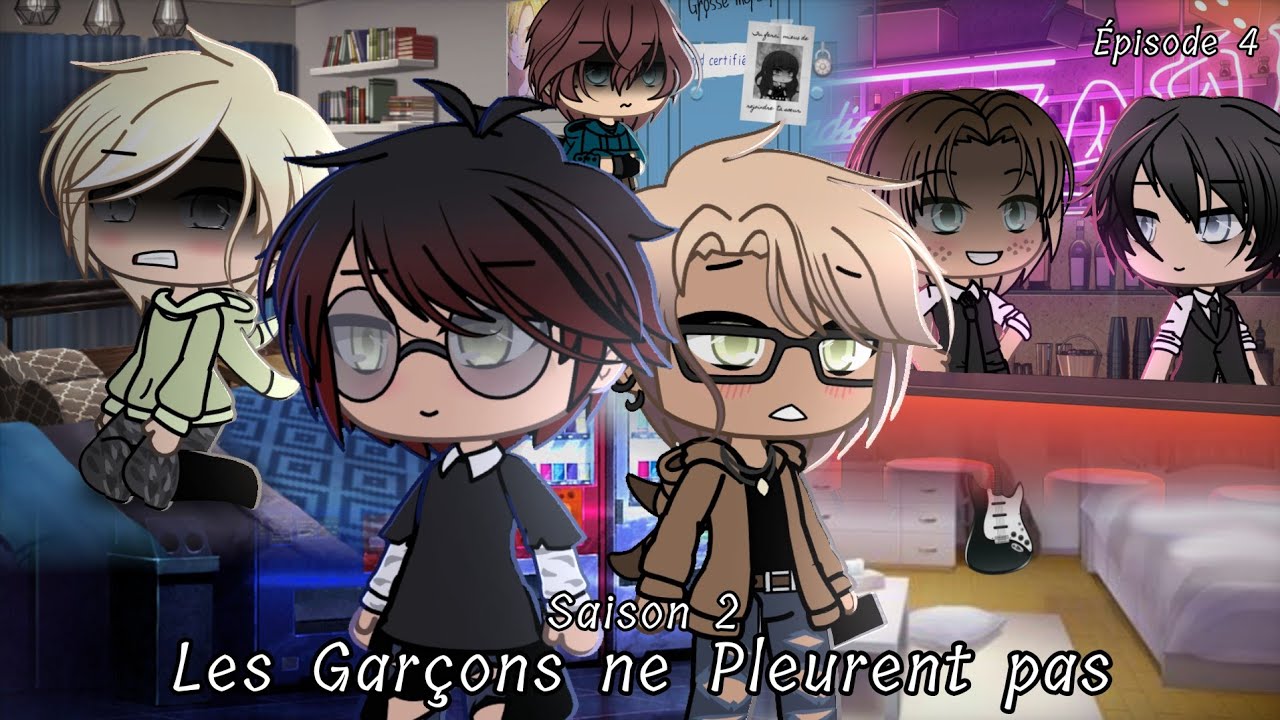 Les garçons ne pleurent pas (saison 2) ep4 //gachalife// -NekoBaka