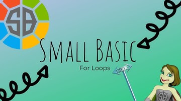 Small Basic | For Loops