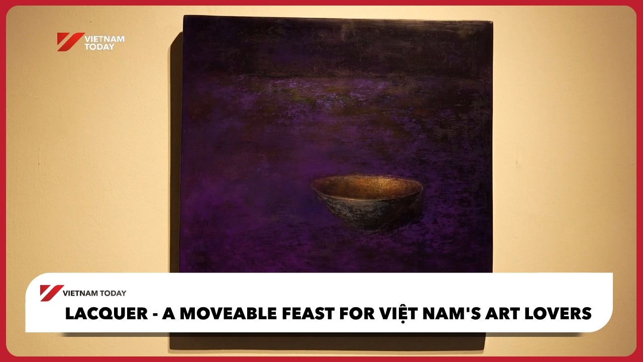 Lacquer - a moveable feast for Việt Nam's art lovers | Vietnam