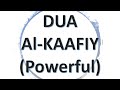 Wazifa Dua Al Kaafiy Remove Difficulties Overcome Enemies Meet Worldly Needs Solve Problems