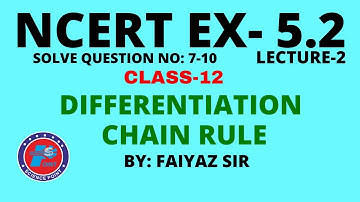 NCERT 12 MATHS Ex 5.2 (Q.NO:7 -10) Differentiation hints & Solutions
