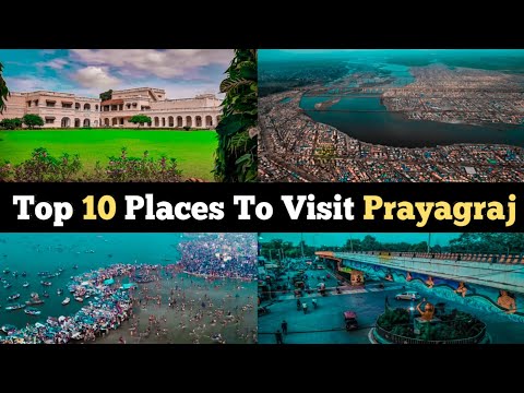 Top 10 Places To Visit In Prayagraj | Allahabad Tourism | Uttar Pradesh |