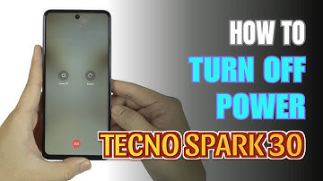 How to Turn Off  TECNO SPARK 30