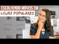 Como comprar mveis em lojas populares  mariana cabral  dicas decor