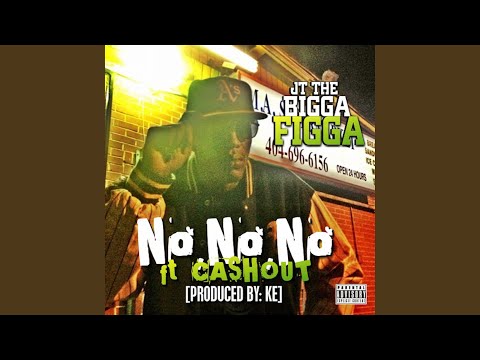 No No No (feat. Cash Out)