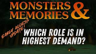 Monsters & Memories - Early Access Class Popularity Info! Which classes are in highest demand