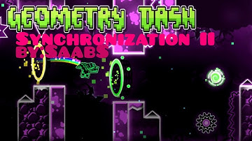 Geometry Dash - Synchronization II by, SaabS