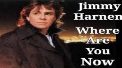 Jimmy Harnen - Where are you now lirik dan terjemahan