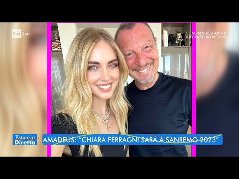 Amadeus: "Chiara Ferragni sarà a Sanremo 2023" - Estate in diretta - 21/06/2022