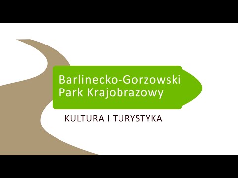 Barlinek-Gorzów Landscape Park: Culture and Tourism