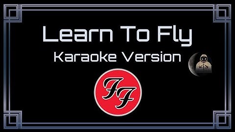 Foo Fighters • Learn To Fly (CC Karaoke / Instrumental)